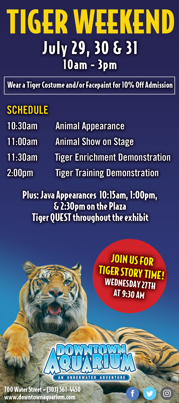Tiger Weekend July 29-31