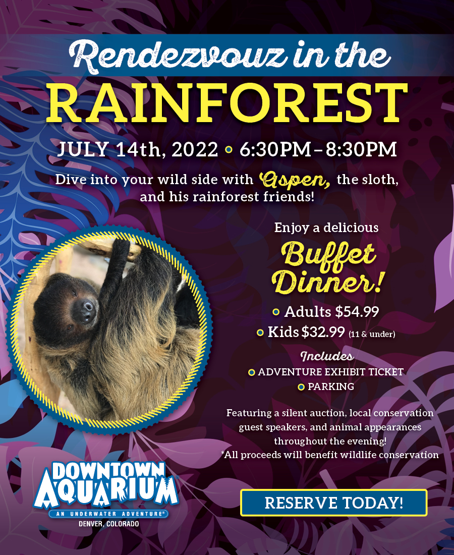 Rendezvous in the Rainforest at the Downtown Aquarium - Denver Friday July 19th, 2019 6:30pm-8:30pm