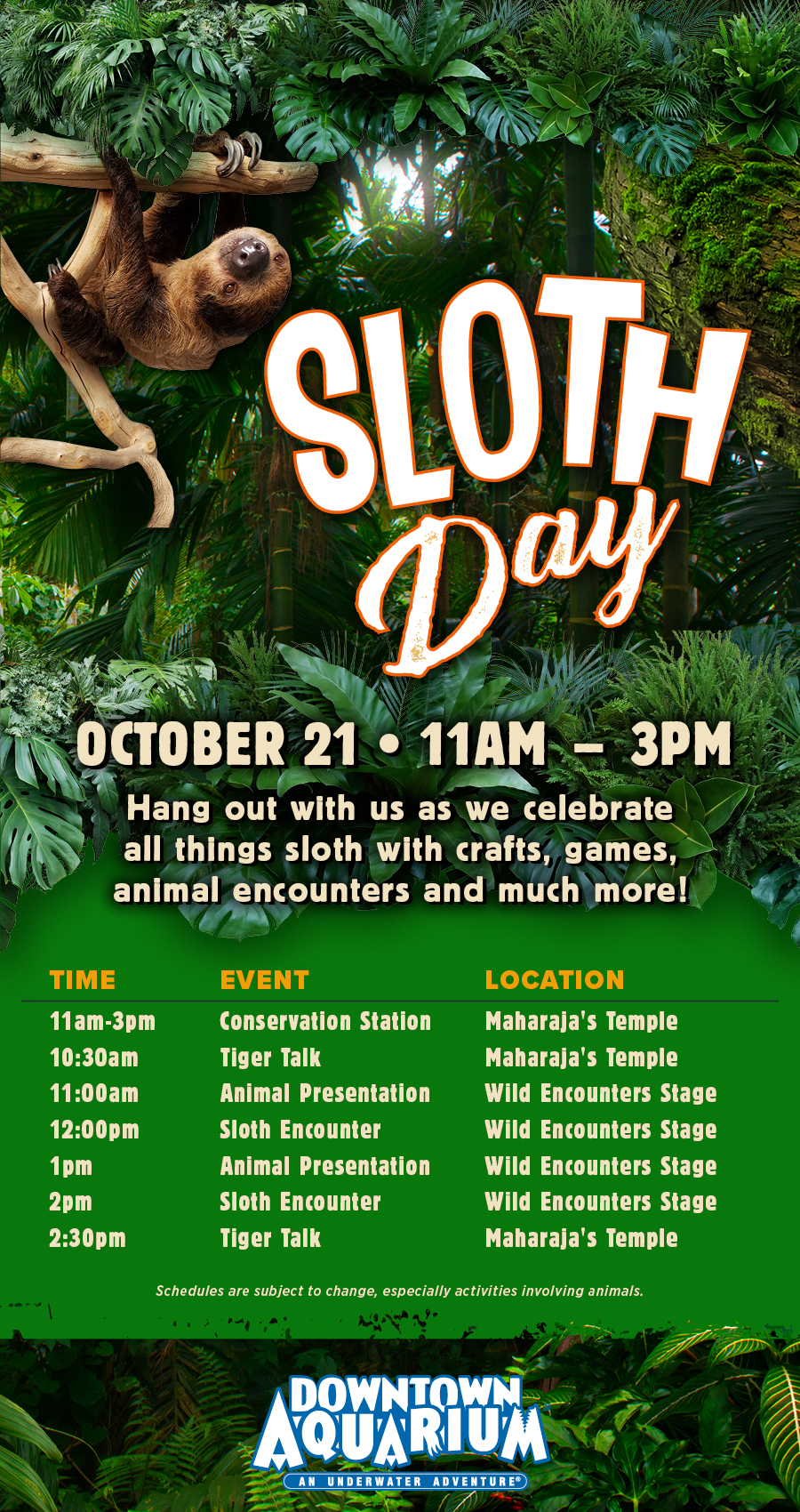 Sloth weekend October 20 1pm and 2pm.